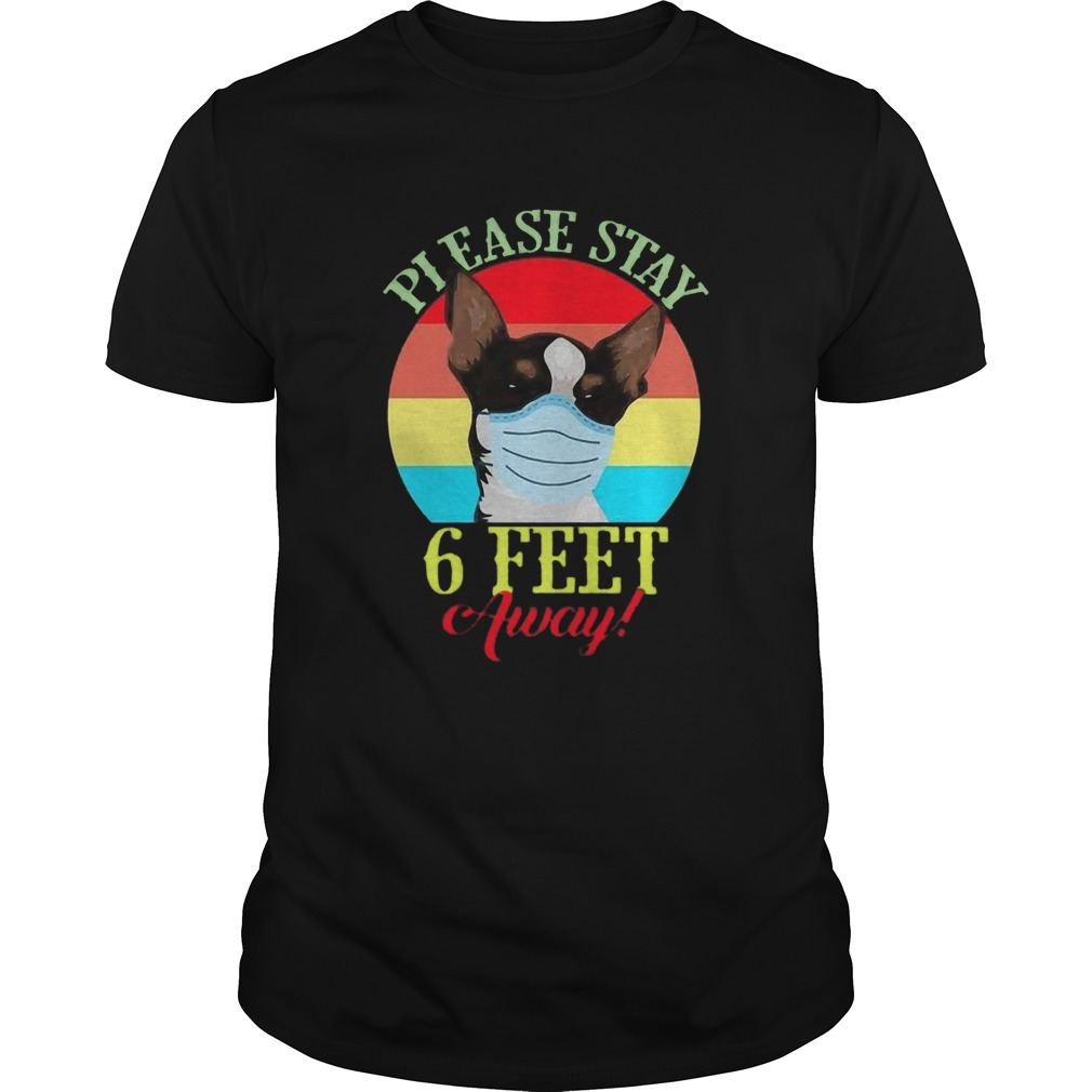 Good Chihuahua Please Stay 6 Feet Awaycoronavirus Shirt